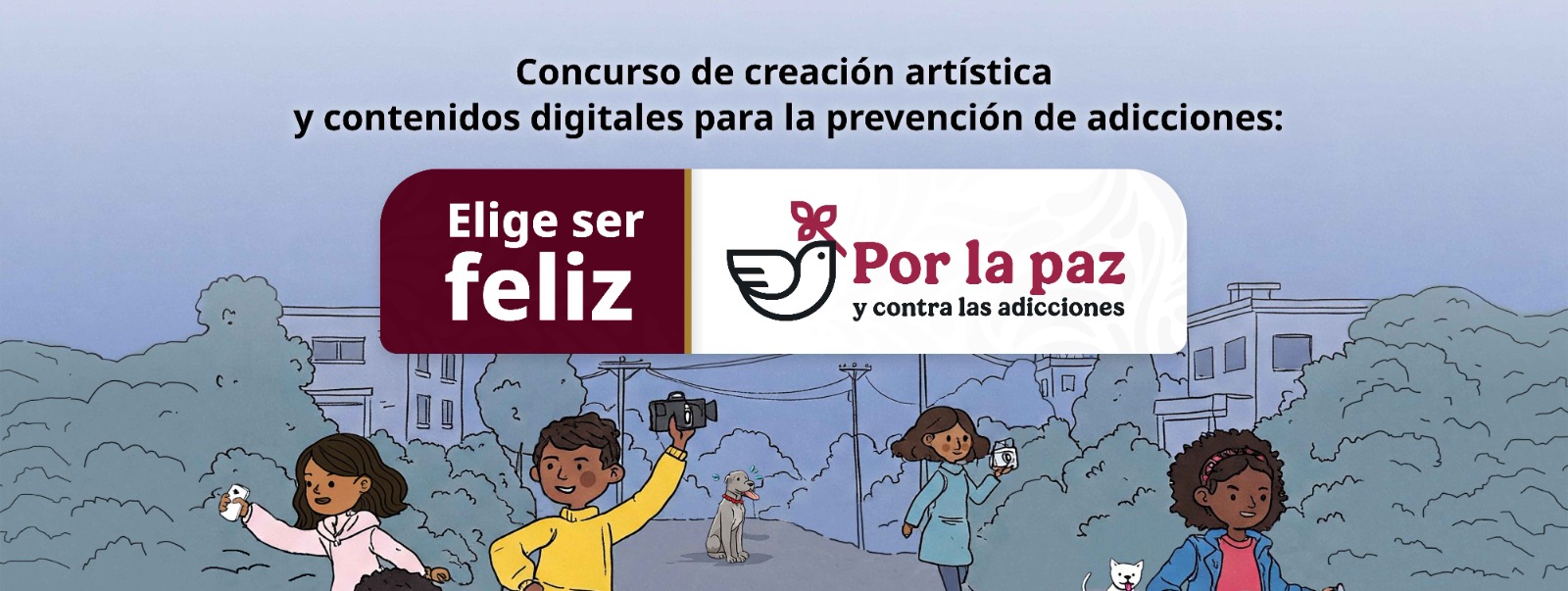 Elige ser feliz. Por la paz y contra las adicciones